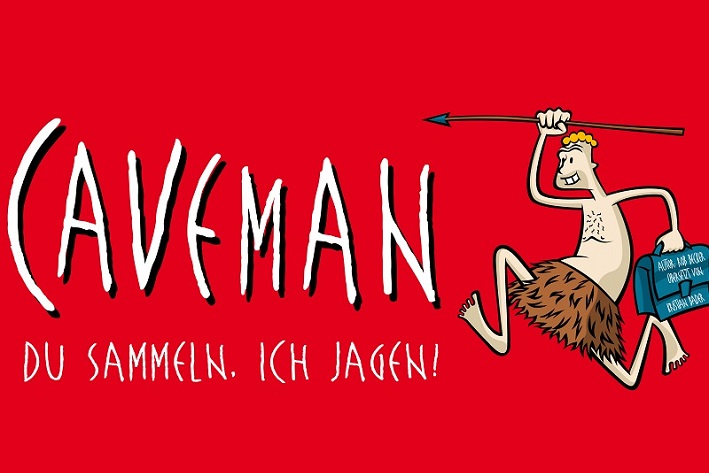 CAVEMAN: Du sammeln, ich jagen!