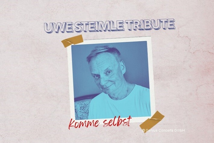 Uwe Steimle: Tribute - Komme selbst - Mit dabei: Attribute